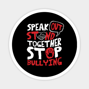 Speak Out. Stand Together. Stop Bullying. Magnet
